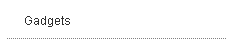 Gadgets